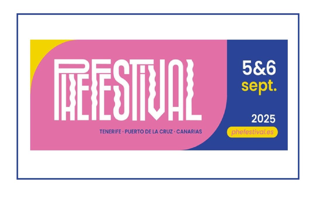 La décima edición de Phe Festival se celebra los próximos 5 y 6 de septiembre en Puerto de la Cruz