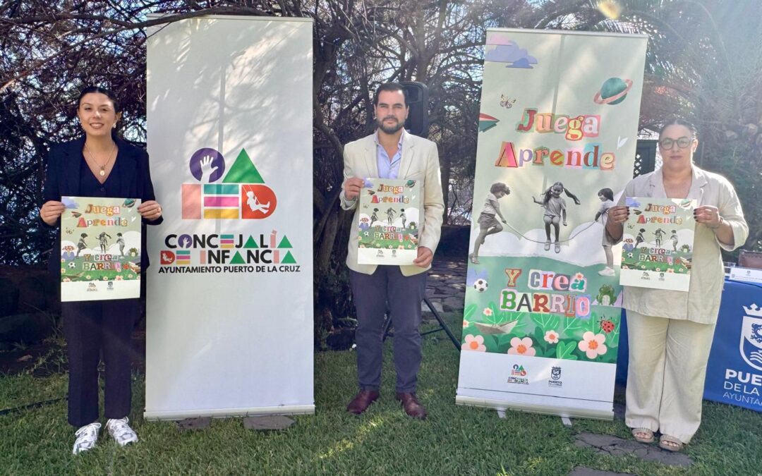 Puerto de la Cruz presenta el Programa de Dinamización de la Infancia en los barrios “Juega, aprende y crea en tu barrio”